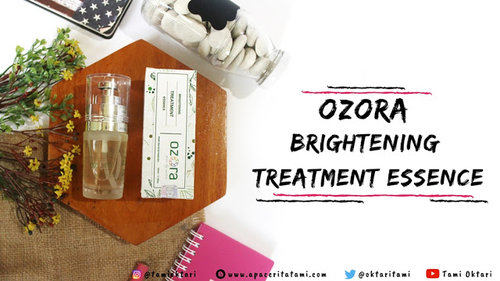 Blog by Tami Oktari: [REVIEW] Ozora Brightening Treatment  Essence
