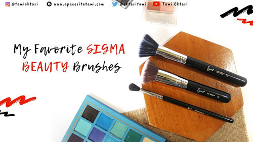 Blog by Tami Oktari: My Favorite Sigma Beauty Brushes