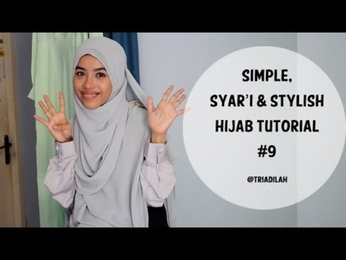 Simple, Syar'i and stylish Hijab Tutorial #9 | triadilah - YouTube