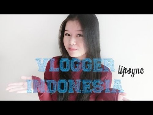 VLOGGER INDONESIA LIPSYNC - YouTube