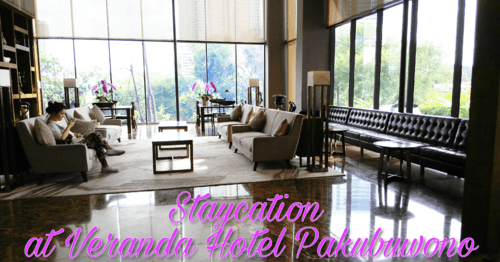 Review Veranda Hotel Pakubuwono, Jakarta Selatan
