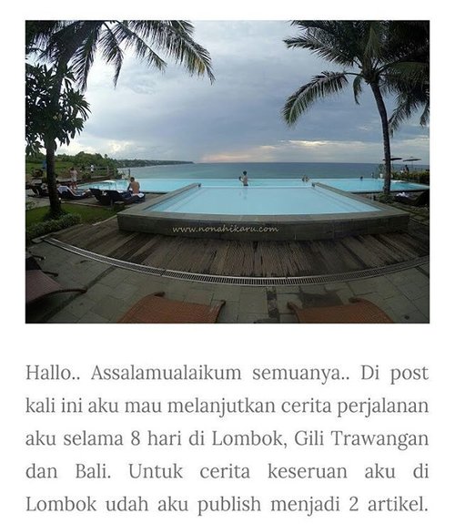 Hallo Bali!!! Akhirnya 8 hari liburan aku bareng @aulliasha kelar!! Keseruan kita selama di Lombok, Gili Trawangan dan ditutup dengan Bali udah aku publish di blog. Cus klik www.nonahikaru.com buat kamu yang lagi nyari referensi pantai-pantai kece buat travelling. 💋💋...
#clozetteid #clozetteambassasor #bali #lombok #gilitrawangan #indonesia #exploreindonesia #blogger #bloggers #traveller #hijabtraveller #travelblogger #travelblog #instalike #beach #beachaddict #pantai #mybalilombok