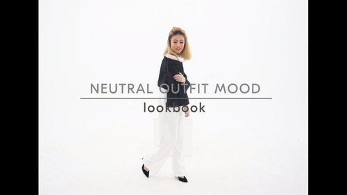 Neutral Outfit Mood |  Lookbook by Michelle Gianciana 
YAY! Up now on my YouTube Channel. Watch it now and don't forget to like, comment and subscribe :)