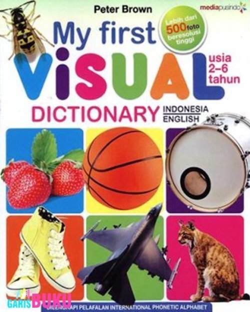 My First Visual Dictionary Buku My First Visual Dictionary Untuk Anak  http://garisbuku.com/shop/my-first-visual-dictionary/