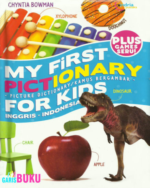 My First Pictionary For Kids Kamus Bergambar Untuk Anak Edisi Terbaru Dan Terlengkap  http://garisbuku.com/shop/my-first-pictionary-for-kids/