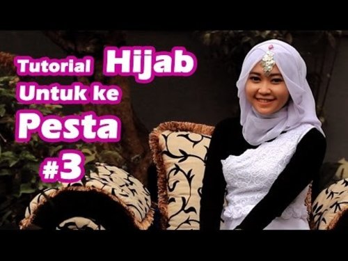 Tutorial Hijab untuk Pesta #3 - YouTube