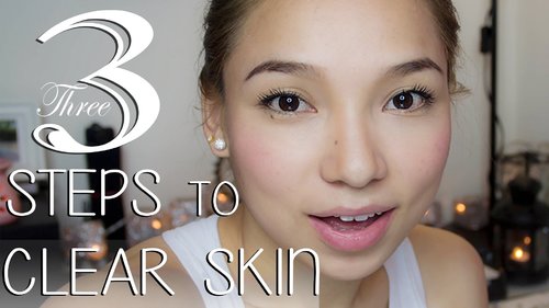 3 STEPS to CLEAR SKIN in 1 week (For combination to Oily Skin) - YouTube