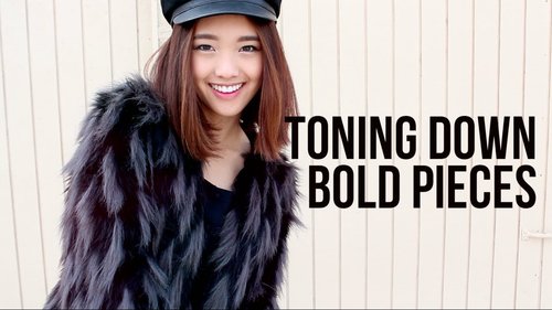 How to tone down bold pieces - clothesencounters
