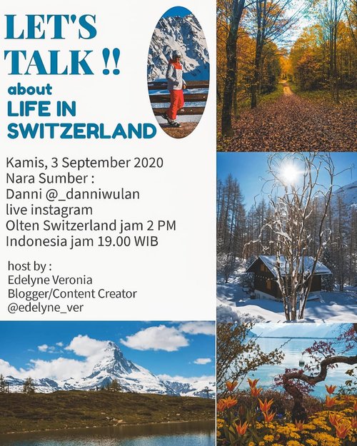 Hari Kamis 3 September 2020, jam 7 malam WIB , atau jam 2 siang kalau di Swiss. 

Aku dan temanku Danni akan live di instagram, ngobrolin tentang indahya Switzerland . Jadi kita live dari 2 negara . 

Jangan lupa ikutan yaa ! 

Bay dewey , foto-foto yang aku pakai di flyer adalah foto milik pribadi Danni yaa , bukan nyomot di mbah Googgle, indah banget yaa 😍.

#letstalkwithedelyne #bloggerstyle #switzerland #travelblogger #travelbloggers #garut #clozetteid