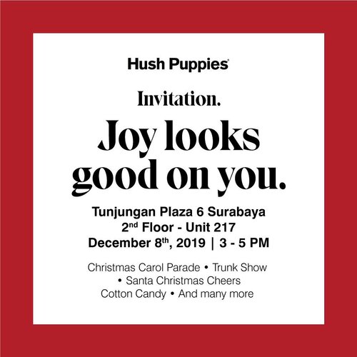 You are invited!!!!Yuk minggu besok ke @hushpuppiesid di @tunjungan_plaza 6 - 2nd Floor.👉🏻 Bakalan ada Christmas Carol Parade, Trunk Show, Santa Christmas Cheers Cotton Candy dan masih banyak lagi🙌🏻Cause #joylooksgoodonyou ....#workwithtorquise #bloggersurabaya #clozetteid #hushpuppiesid