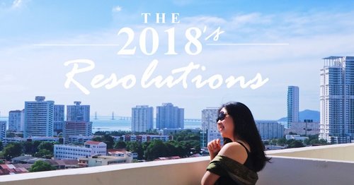 THE 2018'S RESOLUTIONS
