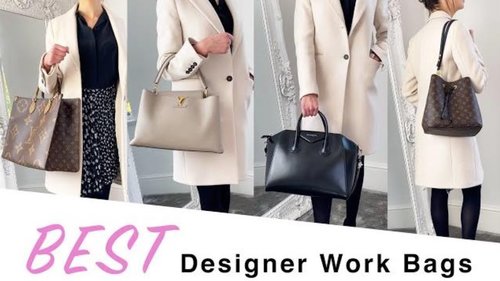 The 11 BEST Designer Work Bags ft. Louis Vuitton, Givenchy, YSL and Chanel - YouTube