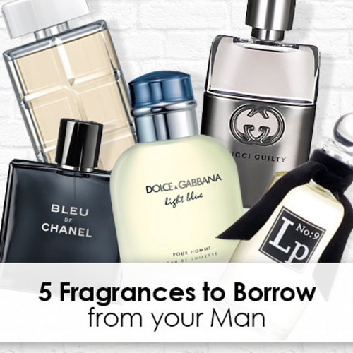5 Fragrances to Borrow from Your Man
