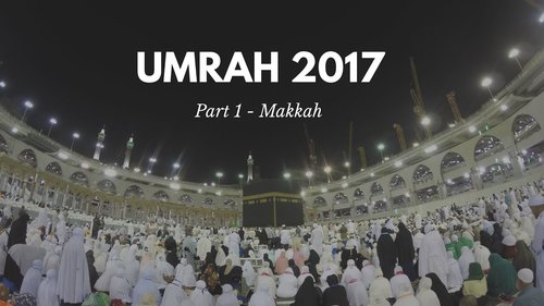 UMRAH 2017 PART 1 - MAKKAH (Arfa tour, Nava Tour, Alsha Tour) - YouTube