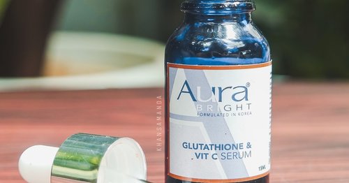 [Review] Aura Bright Glutathione & Vit C Serum Di Kulit Berminyak 