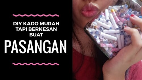 DIY KADO VALENTINE/ANNIVERSARY/ULANGTAHUN BUAT PACAR/SUAMI/ISTRI - YouTube