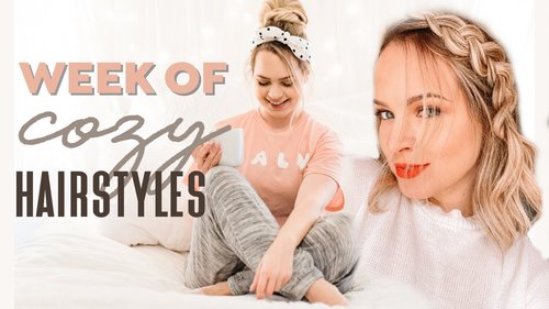 A Full Week of Cozy Hairstyles - Kayley Melissa - YouTube