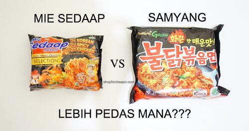 Mie Sedaap vs Samyang. Pedesan Mana? Rasanya Mirip?