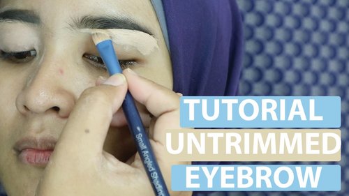 Tutorial Untrimmed Eyebrow | Bahasa | uchylestari - YouTube