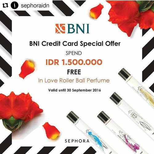 #Repost @sephoraidn with @repostapp
・・・
Let's shop in September 2016 at Sephora stores! Spend IDR 1.500.000 using BNI CC, you can get In Love Roller Ball Perfume for free.

#sephoraxbnicc #pwaindonesia #sephoraidn #makeup #motdindo #beautybloggerindonesia #makeupjunkieindonesia #indonesia #indonesiabeautyblogger #jakarta #bali #plazaindonesia #kelapagading #kotakasablanka #centralpark #haul #makeuphaul #perfume #swag #shopping #makeupjunkie #makeuplover #instadaily #like #likeforlike #l4l #like4like #clozette #clozetteid