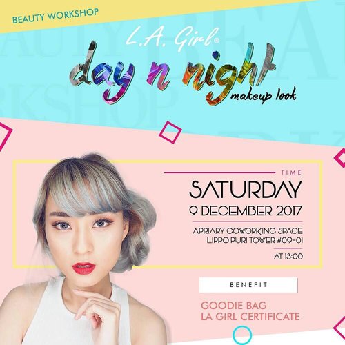 Beauty Workshop "Day & Night Makeup Look" with @lagirlindonesia .
💋Beauty Workshop with me as LA Girl Beauty Influencer 💋
Saturday, 9 Desember 2017 jam 13.00-15.30
💋At Apiary Coworking Space, Lippo Puri Tower #09-01
, Puri Kembangan , Jakarta Barat
.
HTM 250K. 
Benefit : L.A. Girl Indonesia Certificate & Goodie Bag
.
.
.
.
RSVP & Info Josephine 081283120053 / Anah 089659660089

Don't miss it! LIMITED SEAT AVAILABLE !!!