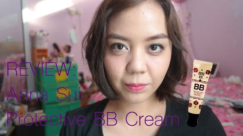 Anna Sui Protective BB Cream - REVIEW