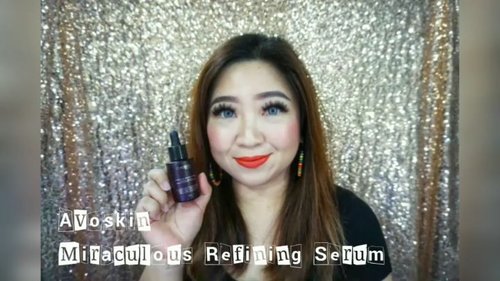 @avoskinbeauty Miraculous Refining Serum review is here: https://youtu.be/67gifaruYkQ

Kulit baru lebih mulus dalam sebulan 😁

#avoskin #serum #avoskinbeauty #beauty #love #ClozetteID #flawlessskin #bblogger #BeautyBloggerIndonesia #love #serum  #AHA #niacinamide #BHA