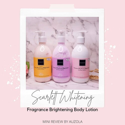 #auzolareview mini review kali ini mau bahas body lotionnya @scarlett_whitening guys! Ada 3 variant yang wanginya bisa kalian pilih sesuka kalian 💕
.
Review lengkapnya juga ada di blog www.rainbowdorable.com yaaa 😍
.
.
.
.
#review #showertime #showerscrub #bodylotion #scarlettwhiteningbodylotion #scarlettbodylotion #bodylotionscarlett #showerscrubscarlett #clozetteid #cchannelbeautyid #fdbeauty #scarlettwhitening #localbrand #produklokal #produklokalindonesia #skincare #bodycare