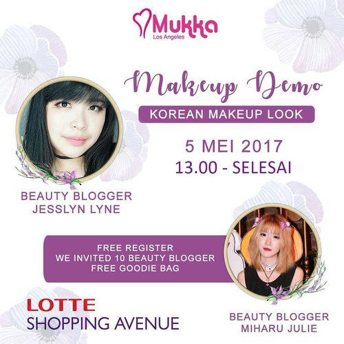 Let's join @mukka_kosmetik Makeup Demo on Friday, 5th May 2017 at Lotte Shopping Avenue!!
Special goodie bags for 10 fellow beauty bloggers who want to attend the event
You just need to come on time and post on your Instagram
For details and registration >> @beautybloggerid 
See you on Friday!!!
.
.
.
#beautybloggerindonesia #beautybloggerid #freegift #mukkakosmetik #freegoodiebag #makeupdemo #clozetteid #lynebeauty #wonderfullyn #fdbeauty #giveaway #bloggerceriaid