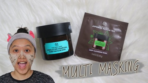 The Body Shop Himalayan Charcoal Mask & Japanese Matcha Mask - YouTube