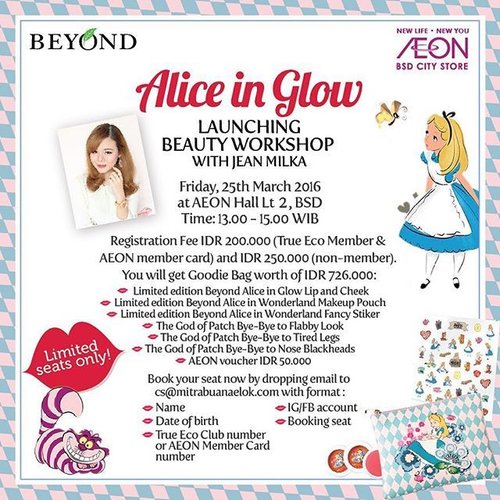 Ladies... I'm pretty sure you've been waiting for quite some time for this. Finally @beyondind is going to launch the Limited Edition of Beyond X Alice. And to celebrate this auspicious event, I'm going to have a beauty workshop with #BeyondID ☺️ You can join #Beyond Beauty Workshop "Alice in Glow Launching Beauty Workshop with me : Friday, 25th March 2016 1-3 PM at AEON Mall BSD City, 2nd floor, AEON Hall

Only for Rp 200.000,- (True Eco Club Member and AEON Member) and Rp 250.000,- (Non-Member), you will get :
1. A Goodie Bag worth Rp 726.000,- inclusive of Limited Edition Beyond Alice in Glow Lip along with Cheek and AEON shopping vouchers

2. A chance to win a set of Beyond products: Deep Moisture Gift set, Voluming Hair Care and Eco Styler.

Seriously girls, you don't want to miss this cute collection of #BeyondXAlice 😍
.
.
#beauty #makeup #makeupclass #makeupclassjakarta #beautyworkshop #beautyblogger #indonesianbeautyblogger #beautybloggerindonesia #beyondcosmetics #beyondxalice #beyondxaliceinwonderland #alice #aliceinwonderland #clozetteid