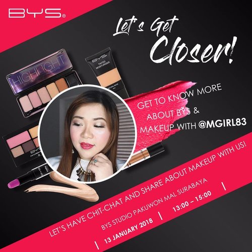 Let’s Get Closer!
Get to know more about BYS & Makeup with @mgirl83 .
.
Let’s have chit-chat and share about makeup with us!
BYS Studio Pakuwon Mal Surabaya
13 December 2018
13:00 – 15:00
.
.
It’s FREE!
Only 5 seats available.
DM us for booking your seat!
.
.

PS : it's fully booked 😍😍😍 thank you for all the support!

#bys #bysindonesia #byscosmetics 
#fotd #motd #clozetteid
#makeup  #sbybeautyblogger #bloggerceria #beautynesiamember #girl #asian #blogger #bbloggerid #beautyblogger  #indonesianblogger #indonesianbeautyblogger #surabaya #surabayablogger #surabayabeautyblogger #influencer #beautyinfluencer #surabayainfluencer #influencersurabaya #makeupaddict #beautyaddict #ilovemakeup #makeupsession #allaboutmakeup #event