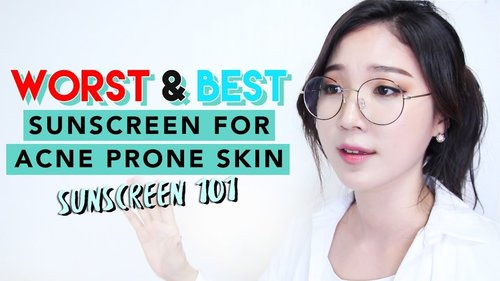 Sunscreen for Acne Prone Skin â¢ How to Choose Sunscreens & What to Avoid - YouTube