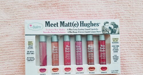 REVIEW: The Balm Meet Matt(e) Hughes - Faithful, Charismatic, Brilliant, Affectionate, Reliable, dan Romantic