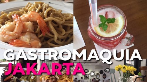 Gastromaquia Jakarta Vlog - YouTube