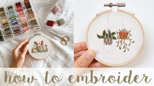EMBROIDERY 101 // How to embroider for beginners - What you need to start - step by step tutorial - YouTube