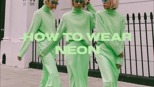 6 Different ways to Wear Neon (in 1 Minute) - YouTube