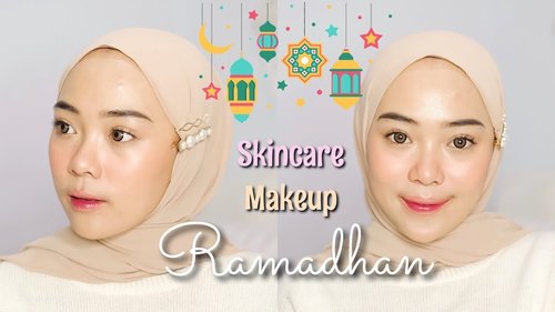 Skincare + Makeup di Bulan Ramadhan | Putri Melati - YouTube