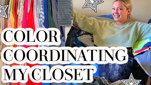 Reorganizing and Color Coordinating my Closet! - YouTube