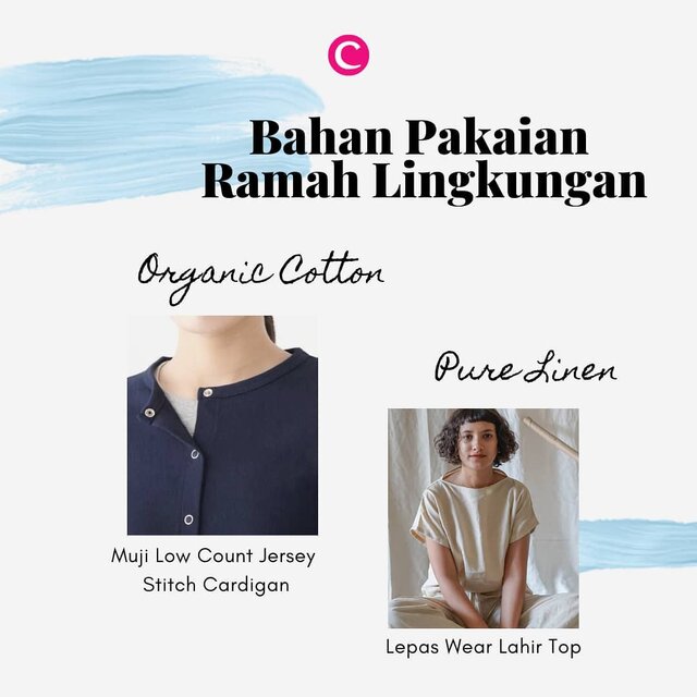 Concern dengan isu lingkungan? Ada beberapa rekomendasi bahan pakaian yang bisa kamu pilih, diantaranya organic cotton dan pure linen.
.
Mengutip penjelasan dari artikel @sustaination, dalam proses produksinya, katun organik dan linen murni membutuhkan lebih sedikit air, bahan kimia dan pestisida sehingga enggak hanya ramah untuk lingkungan, tetapi juga untuk para pengrajinnya. Linen murni yang berbahan dasar rami juga tangguh dan mudah ditanam di kondisi tanah yang buruk.
.
#ClozetteID #ClozetteIDCoolJapan #ClozetteXCoolJapan