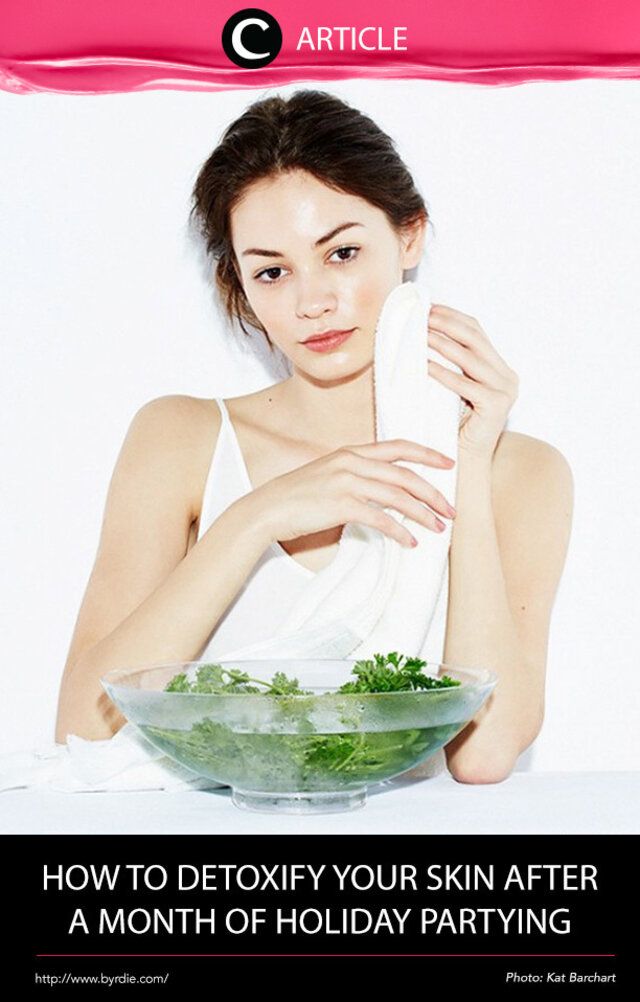 Untuk kamu yang masih mendapat banyak undangan pesta jangan lupa untuk mendetox kulitmu agar kembali fresh. Temukan caranya di http://bit.ly/2ivodyE. Simak juga artikel menarik lainnya di Article Section pada Clozette App.
